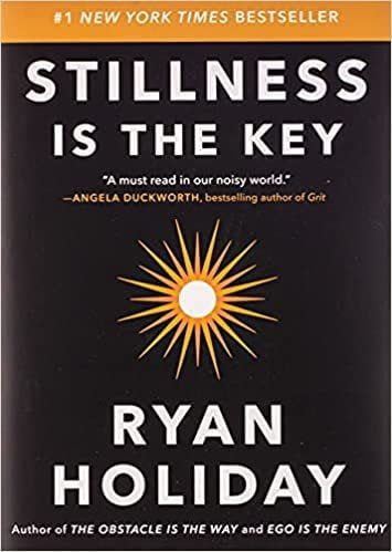 Stillness Is The Key Stillness Is The Key
